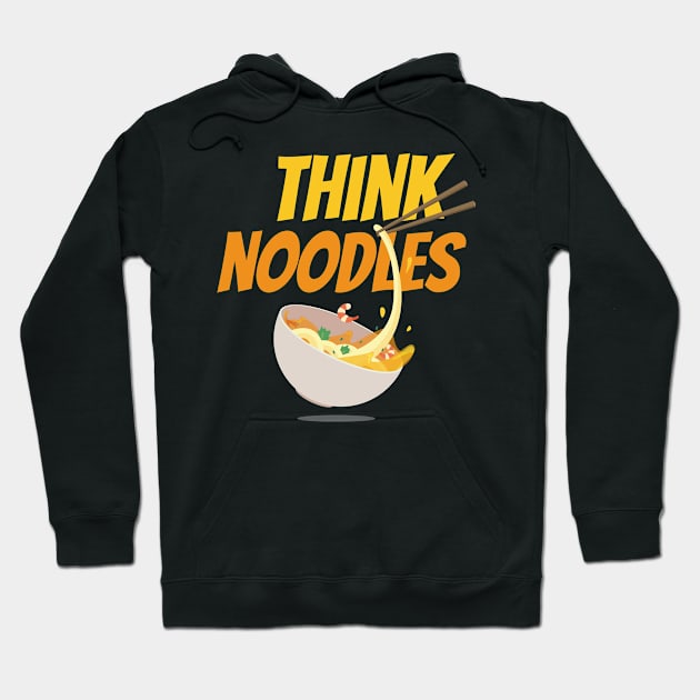 think noodles Hoodie by AdelDa